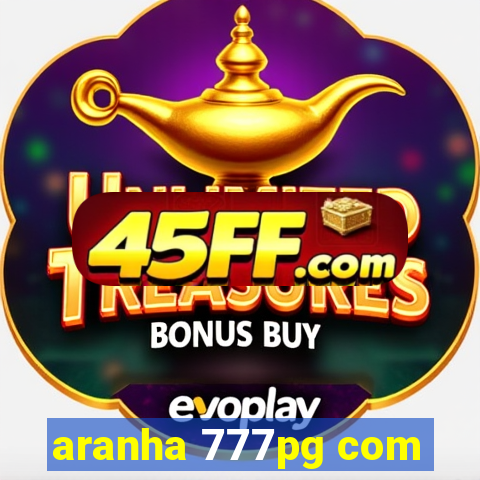 aranha 777pg com
